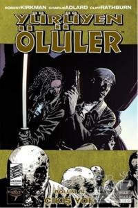 Yürüyen Ölüler Bölüm 14 : Çıkış Yok