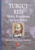 Turgut Reis Ve Malta Kuşatması
