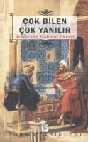 Çok Bilen Çok Yanılır Çok Bilen Çok Yanılır