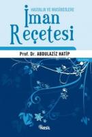 Hastalık ve Musibetlere İman Reçetesi Hastalık ve Musibetlere İman Reçetesi