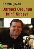 Darbeci Ordunun Hain Subayı Darbeci Ordunun Hain Subayı