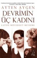 Devrimin Üç Kadını Devrimin Üç Kadını