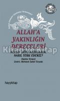 Allah'a Yakınlığın Dereceleri Allah'a Yakınlığın Dereceleri