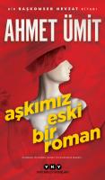 Aşkımız Eski Bir Roman Aşkımız Eski Bir Roman