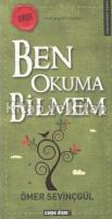 Ben Okuma Bilmem Ben Okuma Bilmem