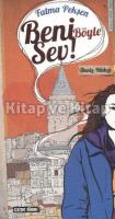 Beni Böyle Sev! Beni Böyle Sev!
