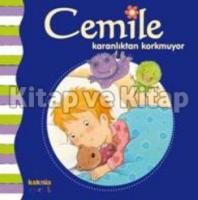 Cemile Karanlıktan Korkmuyor Cemile Karanlıktan Korkmuyor