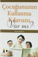 Çocuğunuzun Kullanma Kılavuzu Var mı