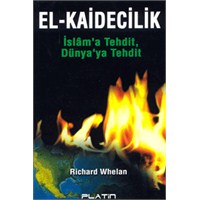 El Kaidecilik / İslam'a Tehdit Dünya'ya Tehdit