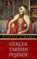 Gerçek Tarihin Peşinde Gerçek Tarihin Peşinde