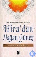 Hz. Muhammed'in Hayatı - Hira'dan Yağan Güneş