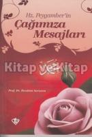 Hz. Peygamber'in Çağımıza Mesajları