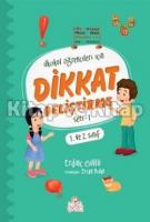 İlkokul Öğrencileri için Dikkat Geliştirme Seti - 1 İlkokul Öğrencileri için Dikkat Geliştirme Seti - 1