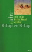 İslami Tebliğin Medine Dönemi ve Cihad İslami Tebliğin Medine Dönemi ve Cihad