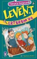 Levent Erzurum'da Levent Erzurum'da