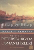 Petersburg'da Osmanlı İzleri Petersburg'da Osmanlı İzleri