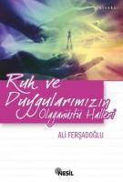Ruh Ve Duygularımızın Olağanüstü Hallerİ Ruh Ve Duygularımızın Olağanüstü Hallerİ