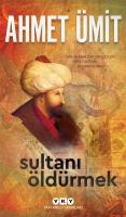 Sultanı Öldürmek Sultanı Öldürmek