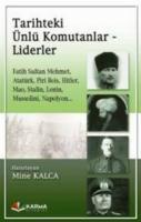 Tarihteki Ünlü Komutanlar - Liderler Tarihteki Ünlü Komutanlar - Liderler