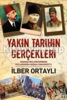 Yakın Tarihin Gerçekleri Yakın Tarihin Gerçekleri