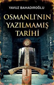 Osmanlı'nın Yazılmamış Tarihi