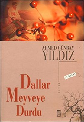 Dallar Meyveye Durdu