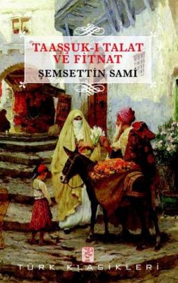Taaşşuk-i Talat ve Fitnat