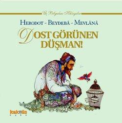 Dost Görünen Düşman!