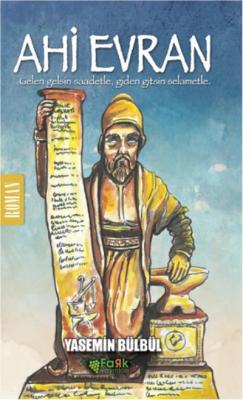 Ahi Evran-Gelen Gelsin Saadetle Giden-Gitsin Selametle