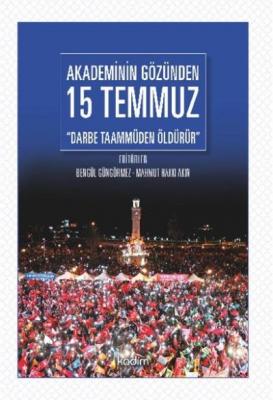 Akademinin Gözünden 15 Temmuz-Darbe Taammüden Öldürür