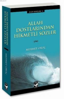 Allah Dostlarından Hikmetli Sözler