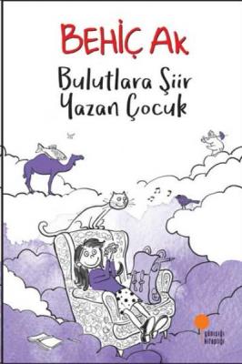 Bulutlara Şiir Yazan Çocuk