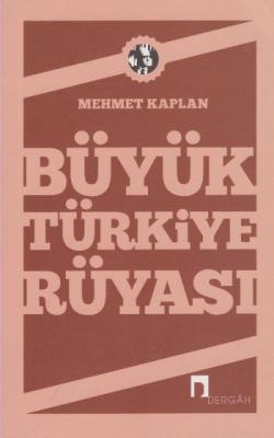Büyük Türkiye Rüyası