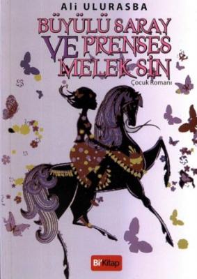 Büyülü Saray ve Prenses Melek Sin