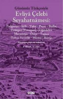 Günümüz Türkçesiyle Evliya Çelebi Seyahatnamesi-6 (Kutulu-2 Cilt)