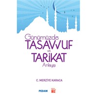 Günümüzde Tasavvuf ve Tarikat Anlayışı