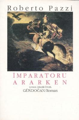 İmparatoru Ararken (Brd)