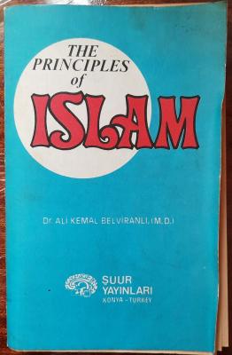 The Principles of Islam Ali Kemâl Belviranlı