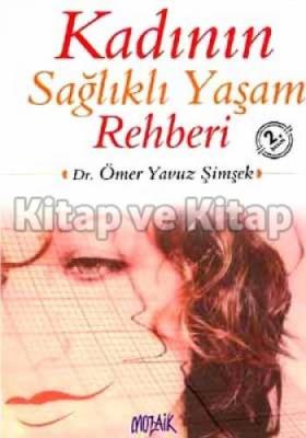 Kadının Sağlıklı Yaşam Rehberi