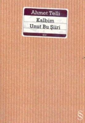 Kalbim Unut Bu Şiiri
