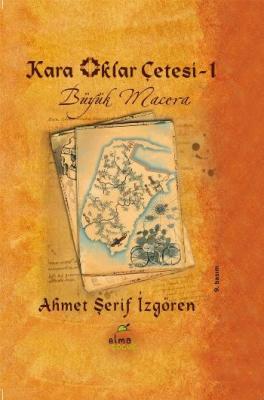 Kara Oklar Çetesi Büyük Macera (Ciltli)
