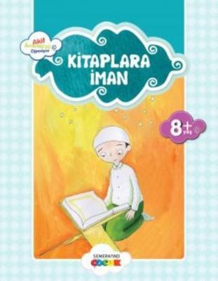 Küçük Akif Amentüyü Öğreniyor-Kitaplara İman