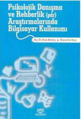 Psikolojik Danışma ve Rehberlik (pdr) Araştırmalarında Bilgisayar Kullanımı