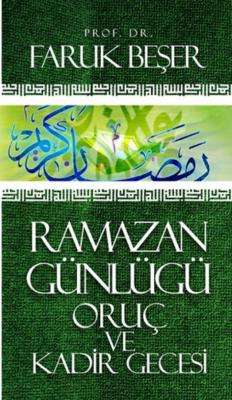 Ramazan Günlüğü Oruç Ve Kadir Gecesi
