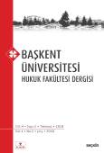 Başkent Üniversitesi Hukuk Fakültesi Dergisi C: 4 S: 2