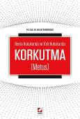Roma Hukukunda ve Türk HukukundaKorkutma (Metus)
