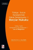 Türkiye – İsviçre Karşılaştırmalı Hukuk Sempozyumu – I (Borçlar Hukuku)