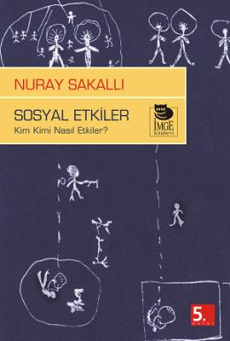 Sosyal Etkiler - Kim Kimi Nasıl Etkiler