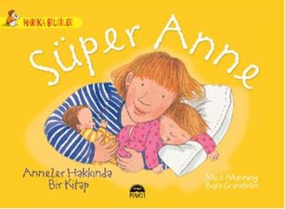 Süper Anne-Anneler Hakkında Bir Kitap