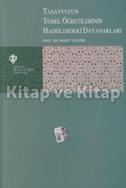 Tasavvufun Temel Öğretilerinin Hadislerdeki Dayanakları